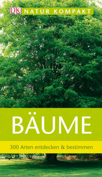 Natur Kompakt: Bäume