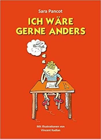 Pancot, Sara: Ich wäre gerne anders.