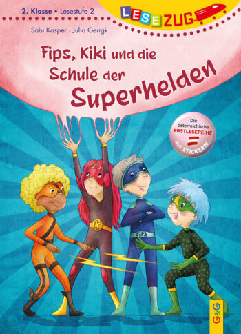 LESEZUG/2. Klasse – Lesestufe 2: Fips, Kiki und die Schule der Superhelden