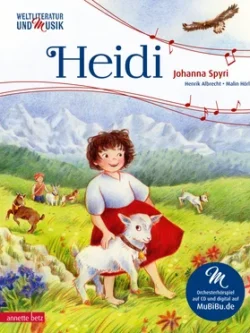 Heidi (Weltliteratur und Musik mit CD und zum Streamen)