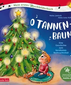 O Tannenbaum (Mein erstes Musikbilderbuch mit CD und zum Streamen)