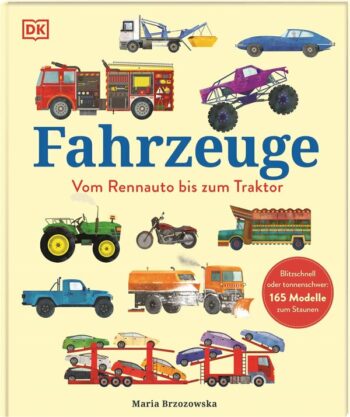 Fahrzeuge. Vom Rennauto bis zum Traktor