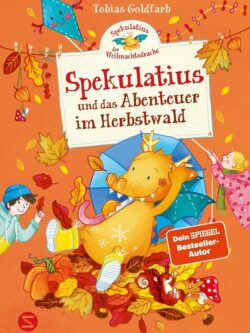 Spekulatius, der Weihnachtsdrache. Spekulatius und das Abenteuer im Herbstwald