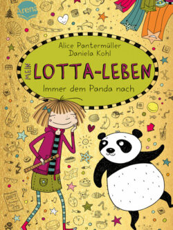 Mein Lotta-Leben (20). Immer dem Panda nach