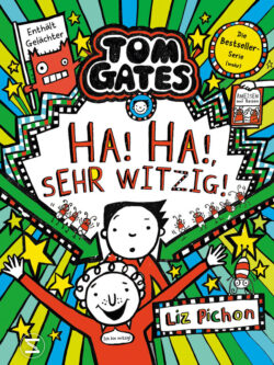 Tom Gates – Ha, ha, sehr witzig!