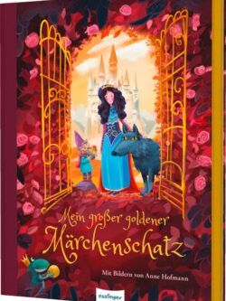 Mein großer goldener Märchenschatz.