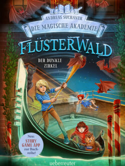 Flüsterwald – Die magische Akademie. Der dunkle Zirkel (Flüsterwald, Bd. III-2).