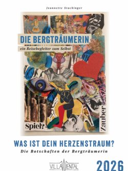 Was ist Dein Herzenstraum? Die Botschaften der Bergträumerin. 2026.
