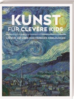 Wissen für clevere Kids. Kunst für clevere Kids.