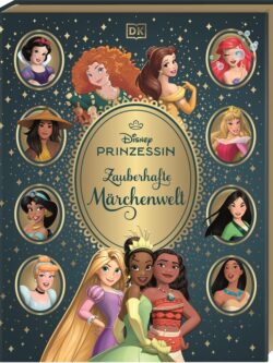 Disney Prinzessin: Zauberhafte Märchenwelt.