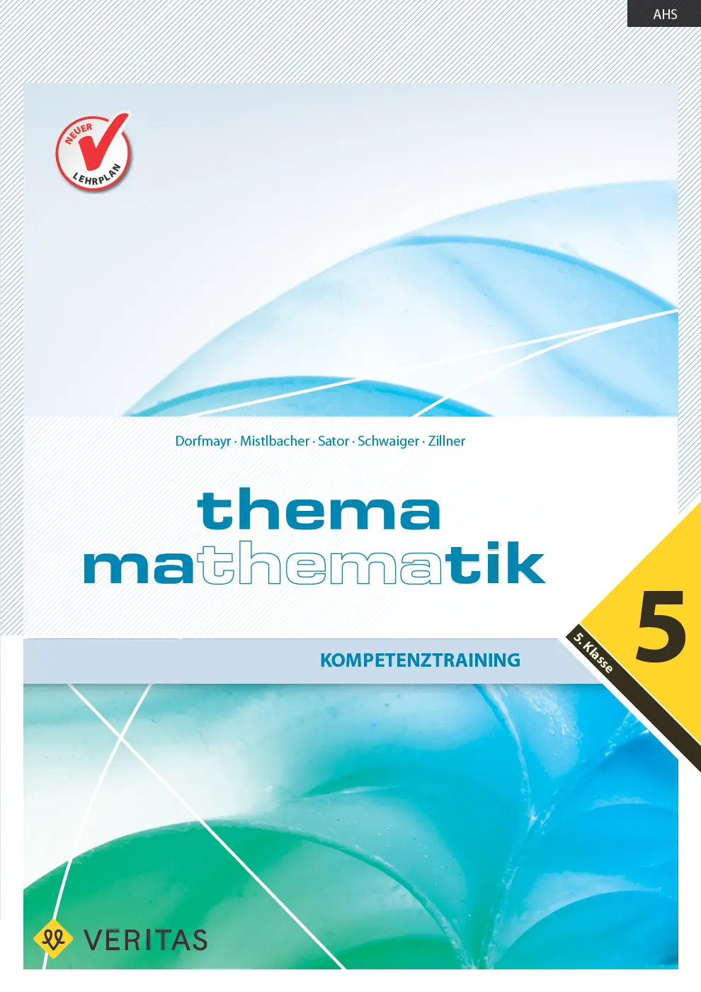 Thema Mathematik 5. Kompetenztraining - Wienerwaldgymnasium