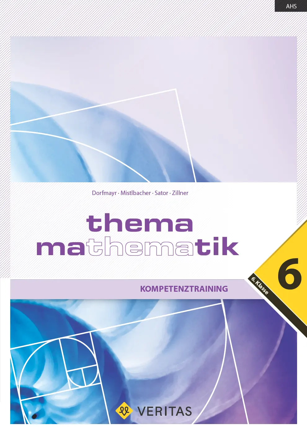 Thema Mathematik 6. Kompetenztraining - Wienerwaldgymnasium