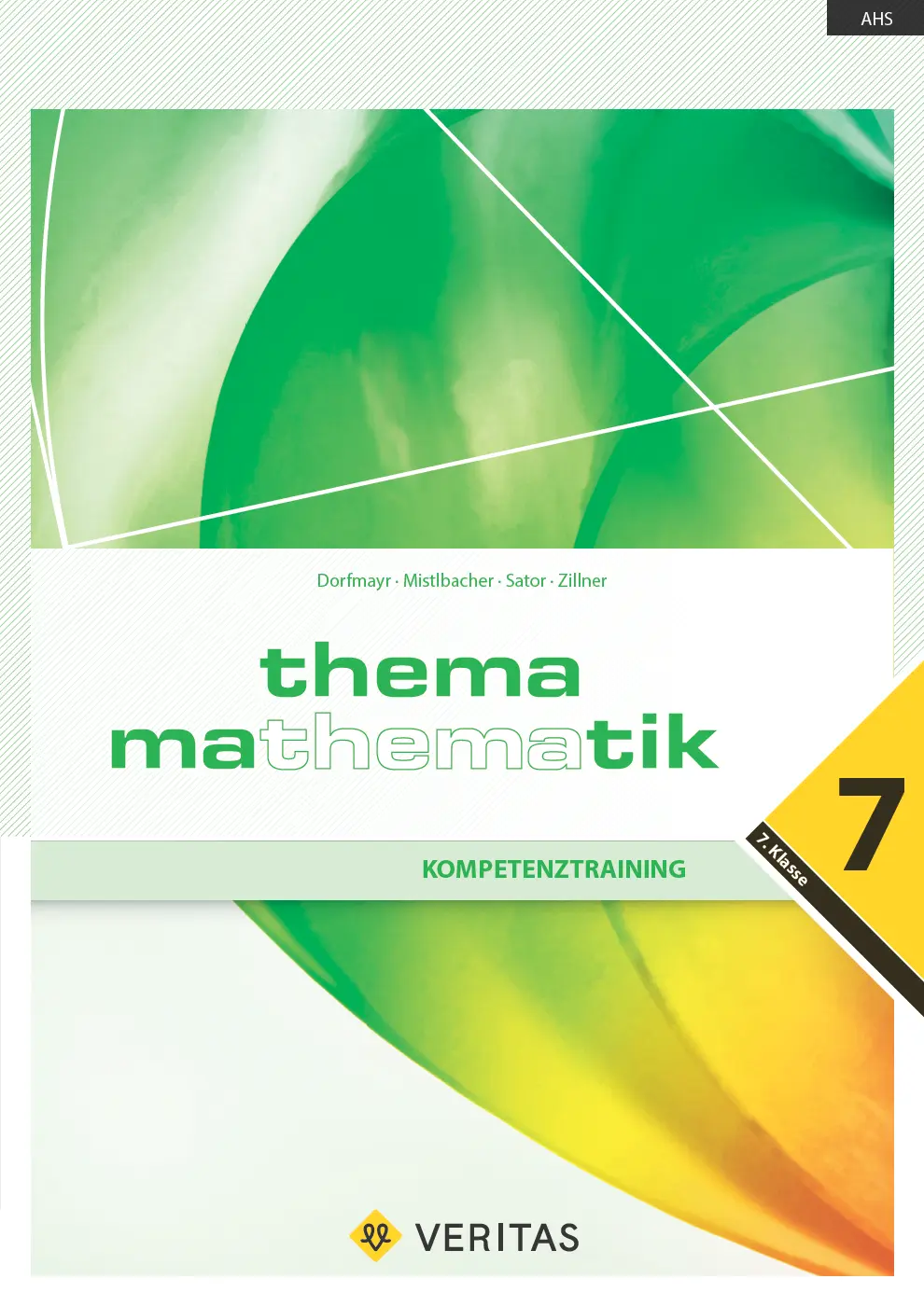 Thema Mathematik 7. Kompetenztraining - Wienerwaldgymnasium