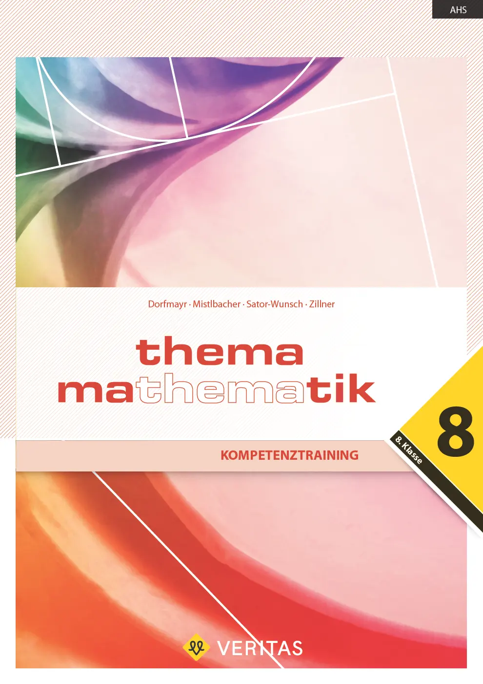 Thema Mathematik 8. Kompetenztraining - Wienerwaldgymnasium